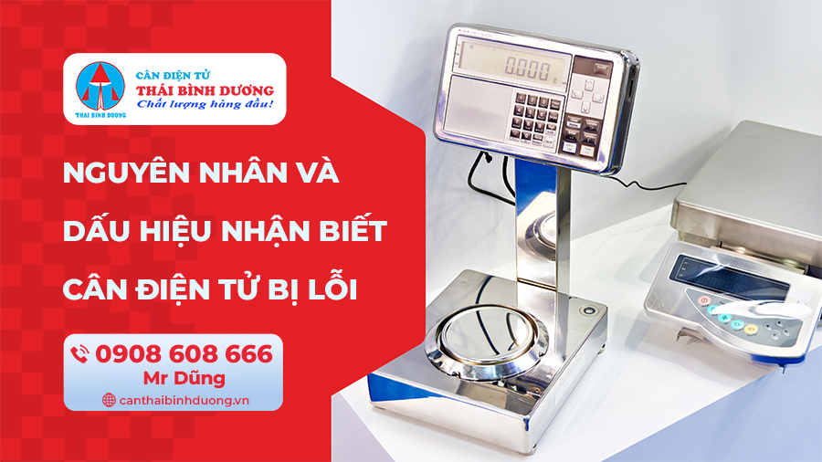 nguyên nhân và dấu hiệu cân điện tử bị lỗi